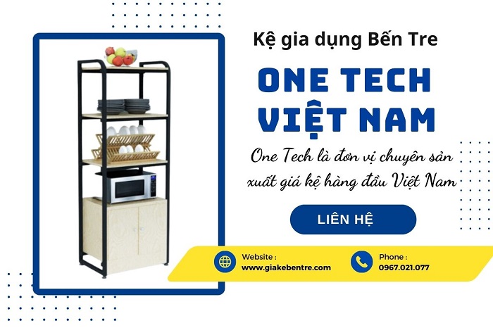 One Tech - Đơn vị cung cấp kệ gia dụng Bến Tre