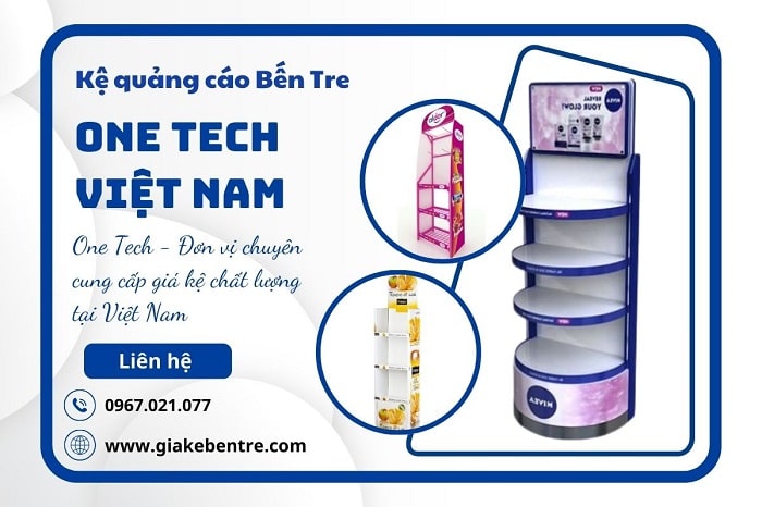 Đơn vị cung cấp kệ quảng cáo Bến Tre uy tín 